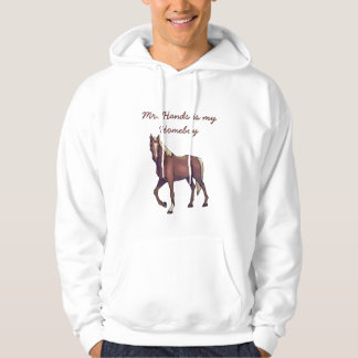 Sudadera horse, Mr. Hands is my Homeboy