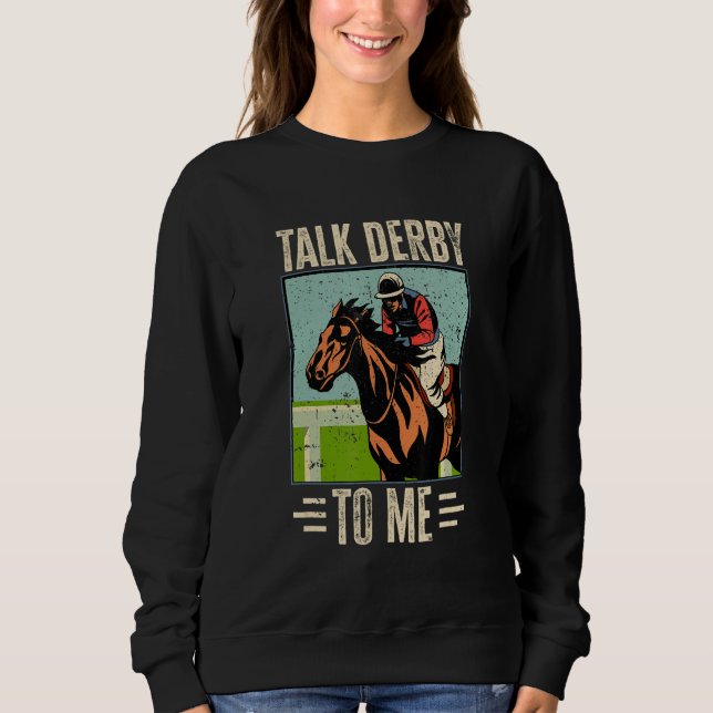 Sudadera Horse Racing Gambling - Talk Derby to me!_2 (Anverso)