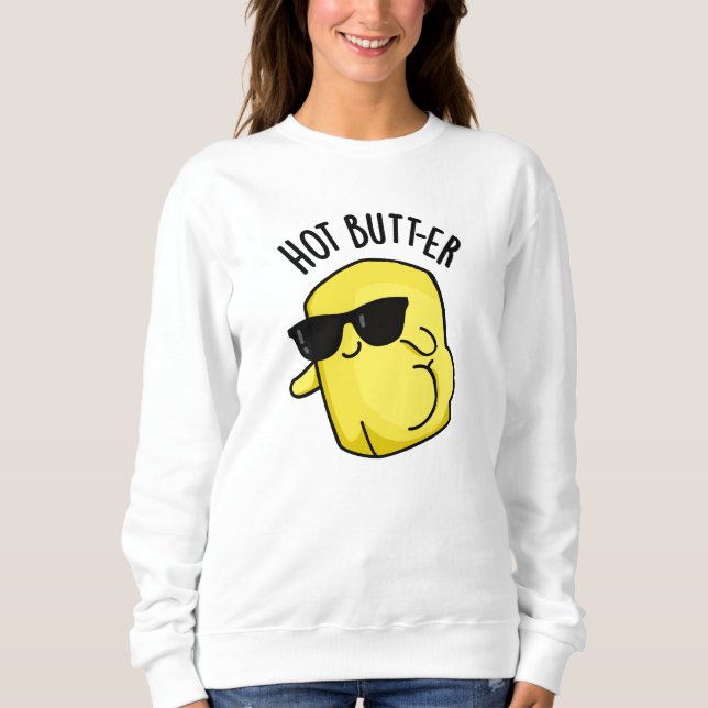 Sudadera Hot Butter Funny Food Pun (Anverso)