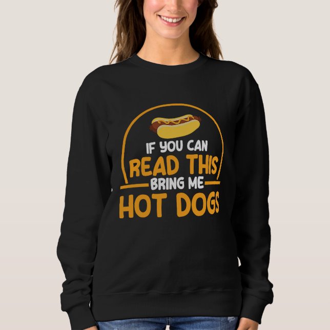 Sudadera Hot Dog Adult Humor If You Can Read This (Anverso)