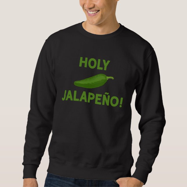 Sudadera Hot Pepper Spicy Food  Holy Jalapeno  Dad Joke Pun (Anverso)