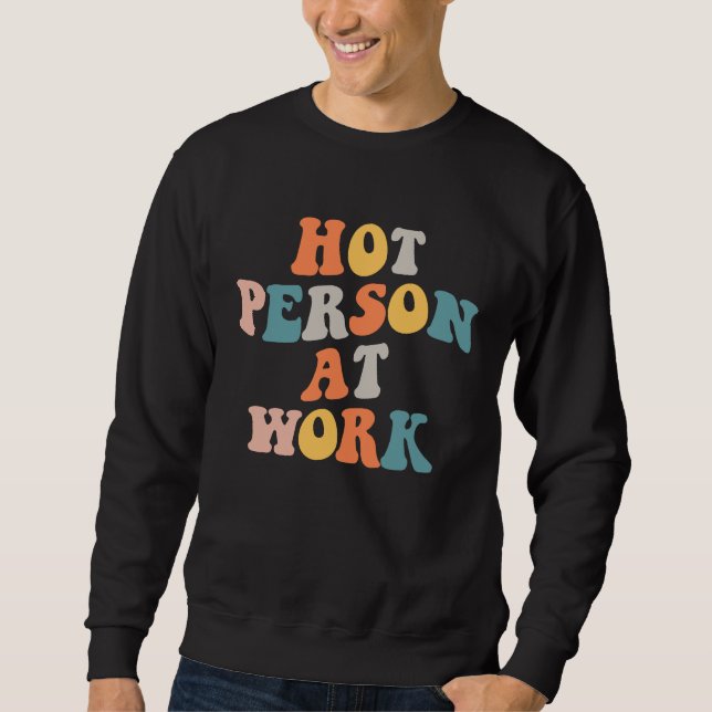 Sudadera Hot Person At Work  1 (Anverso)