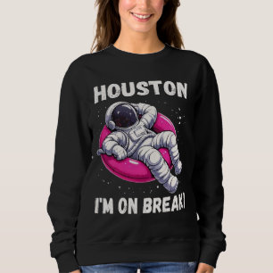 Sudadera Houston, estoy de descanso - astronauta relajante