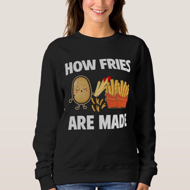Sudadera How Fries Are Made Potato  Vegetarian Spud Fries (Anverso)