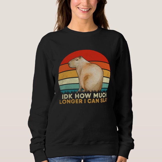 Sudadera How Much Longer I Can  Capybara Sarcastic Meme (Anverso)