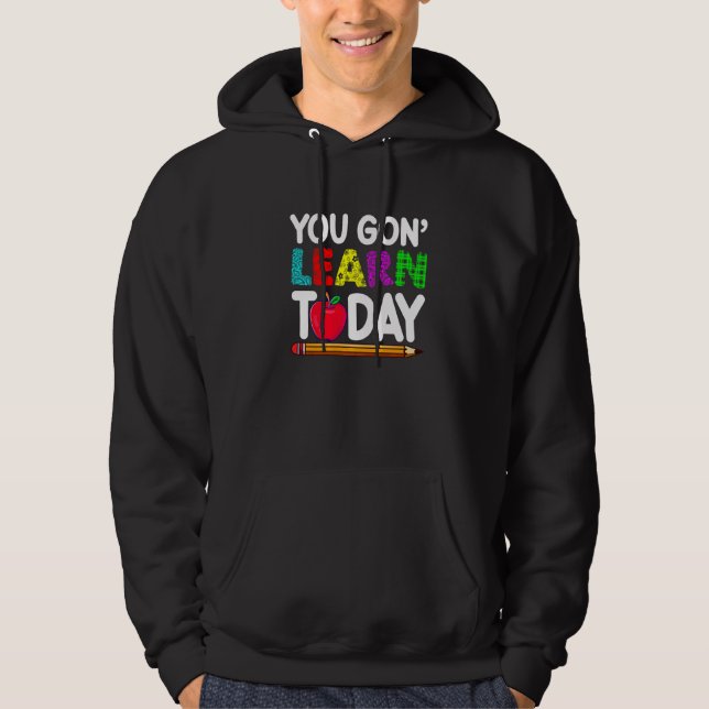 Sudadera Hoy Aprenderás Maestro Estudiante De Vuelta Al Col (Anverso)