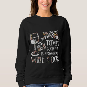 Sudadera Hoy El Buen Humor Está Patrocinado Por El Vino Y L