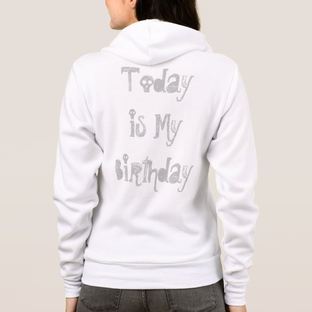 Sudadera Hoy es mi cumpleaños chica (Reverso)