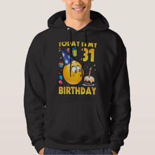 Sudadera Hoy Es Mi Cumpleaños De 31 Años Feliz Para Mí.