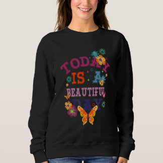 Sudadera Hoy es un día hermoso cita a familiares y amigos