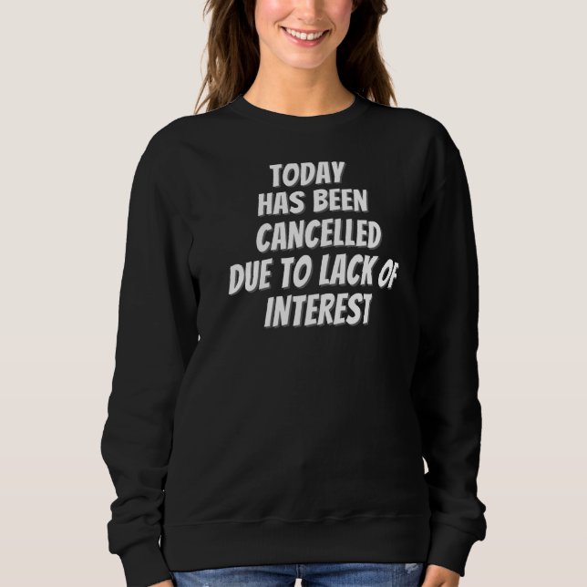 Sudadera Hoy Ha Sido Cancelado (Anverso)
