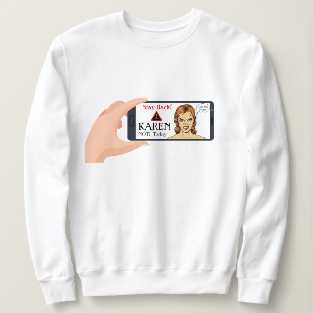 Sudadera ¡Hoy no Karen! Camiseta (Anverso del diseño)