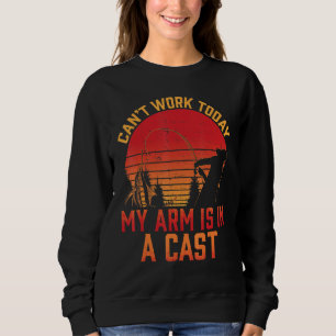 Sudadera Hoy no puedo trabajar mi brazo está en una diversi
