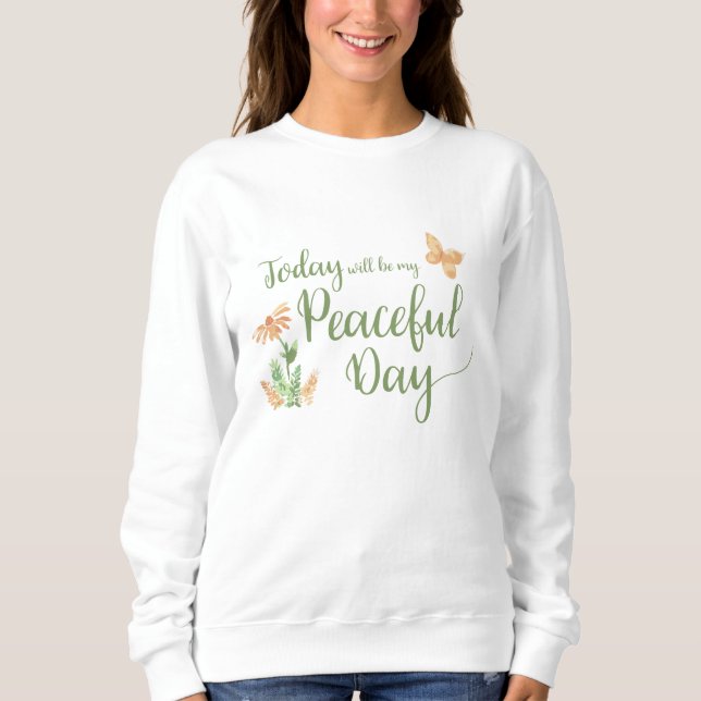 Sudadera Hoy será mi Día Tranquilo (Anverso)
