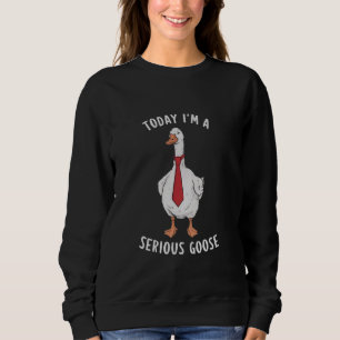 Sudadera Hoy soy un serio ganso, burro y gracioso hombre de