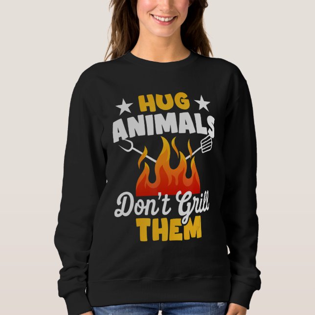 Sudadera Hug Animals Don't Grill Them   Vegetarian Vegan Re (Anverso)