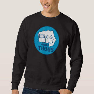 SUDADERA HUGS NOT THUS 1
