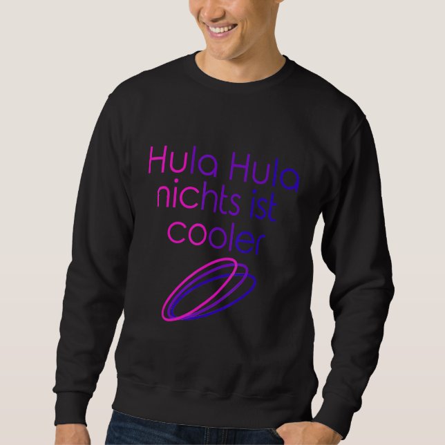 Sudadera Hula Hula Nothing Es Guay Hoop Dance Hula Hooping (Anverso)
