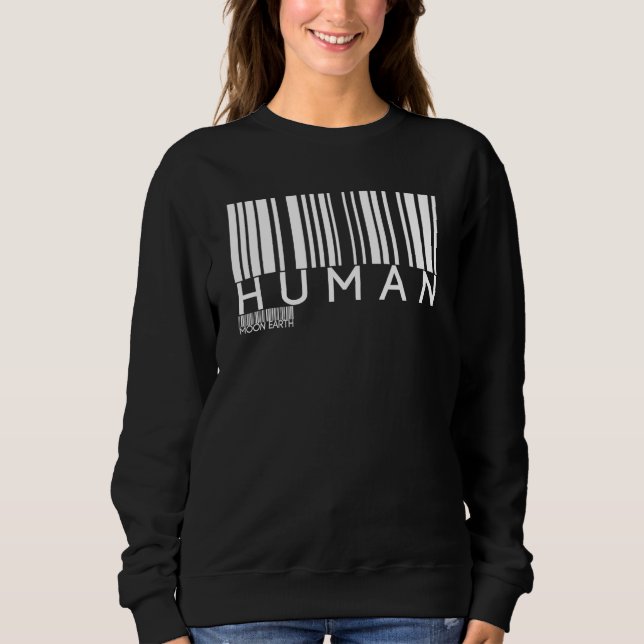 Sudadera Human Moon Earth Bar Code Alien UFO Space Planet T (Anverso)