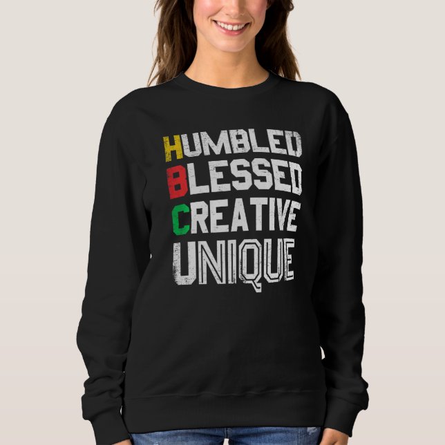 Sudadera Humbled Blessed Creative Unique For Pride African  (Anverso)
