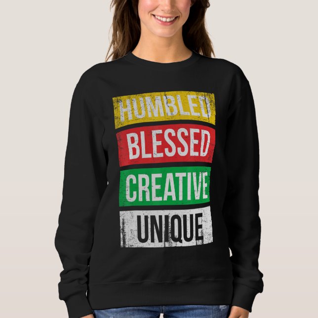 Sudadera Humbled Blessed Creative Unique For Pride African  (Anverso)