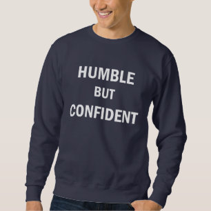 Sudadera Humilde pero confiado