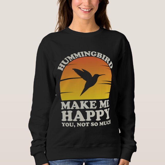 Sudadera Hummingbirds Make Me Happy Hummingbird Clothes Hum (Anverso)
