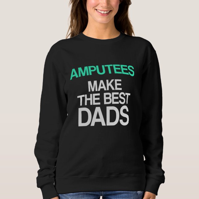 Sudadera Humor Amputado Dads Leg Arm Graciosa Recuperación (Anverso)