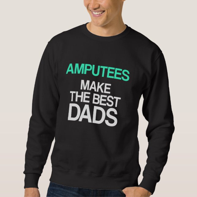 Sudadera Humor Amputado Dads Leg Arm Graciosa Recuperación (Anverso)