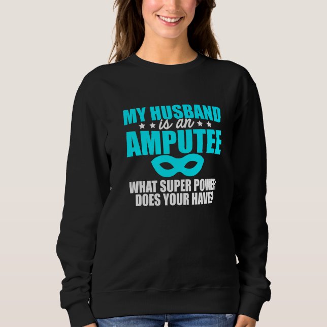 Sudadera Humor amputado Esposo Brazo de pierna Graciosa Rec (Anverso)