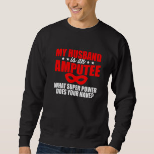 Sudadera Humor amputado Esposo Brazo de pierna Graciosa Rec