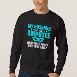 Sudadera Humor amputado Esposo Brazo de pierna Graciosa Rec