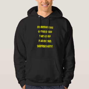 Sudadera Humor ciudadano de mayor edad Mi Memoria Se Ha Vue