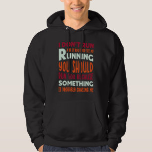 Sudadera Humor Corredor No corro y si alguna vez me ves c