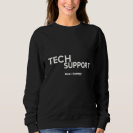 Sudadera Humor de apoyo tecnológico divertidos regalos Geek