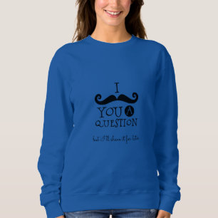 Sudadera Humor de bigote negro