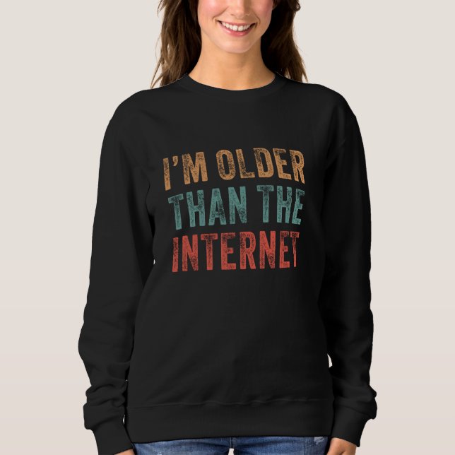 Sudadera Humor de cumpleaños de edad divertida soy mayor qu (Anverso)