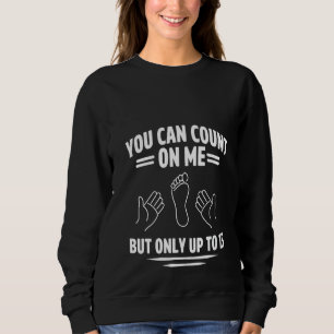 Sudadera Humor de las mujeres amputadas Recuento de brazos 