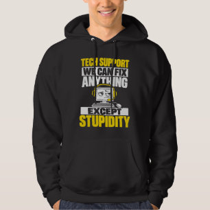 Sudadera Humor de soporte técnico - No se puede arreglar la
