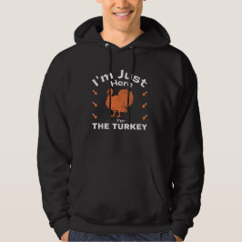 Sudadera Humor, estoy aquí para el día de gracias de Turquí