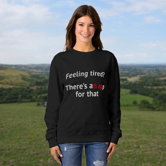 Sudadera Humor geek sintiendo comilla de la siesta cansada (Subido por el creador)