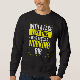 Sudadera Humor gracioso roto en la costilla se pone bien pr