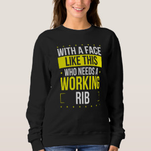 Sudadera Humor gracioso roto en la costilla se pone bien pr