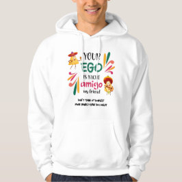 Sudadera Humor mexicano TU EGO ES NACHO AMIGO Personalizado