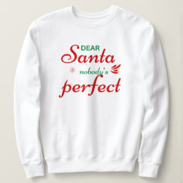 Sudadera Humor navideño 'Querido Santa, Nadie es Perfecto' 