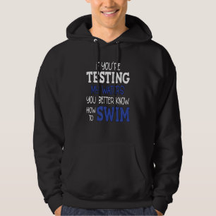 Sudadera Humor Sarcástico Si Estás Probando Mis Aguas Apues