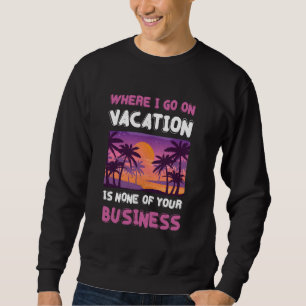 Sudadera Humores divertidos vacaciones vacaciones vacacione