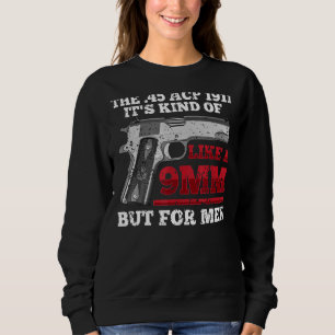 Sudadera Humorístico 45 Calibre 1911 Pistol Marksman Dueño