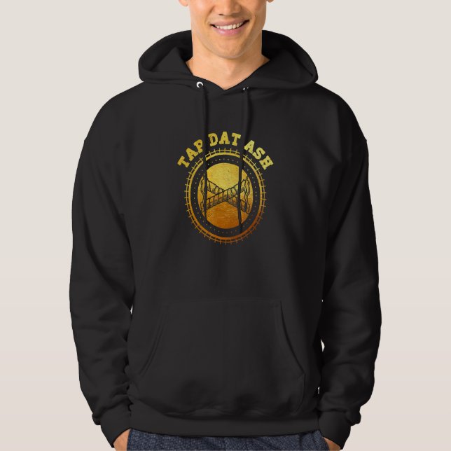 Sudadera Humorous Smoke Cigar Smoker Quote Tap-Dat Ash Ciga (Anverso)