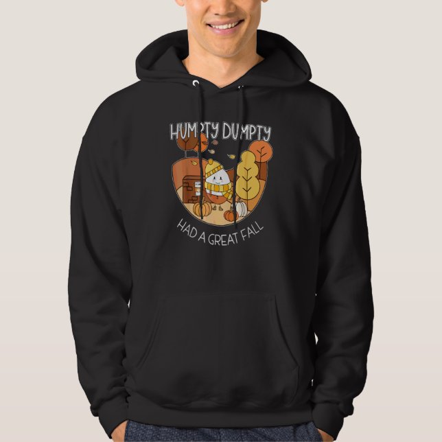 Sudadera Humpty Dumpty Tuvo Una Gran Caída (Anverso)